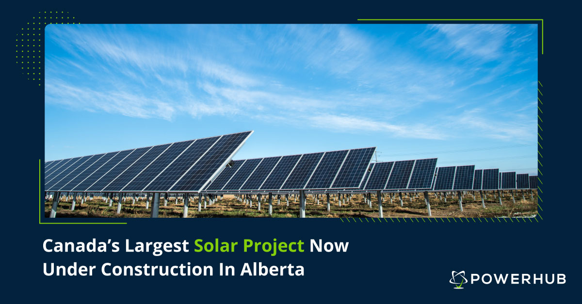 Canada's Largest Solar Project Now Under Construction In Alberta - PowerHub